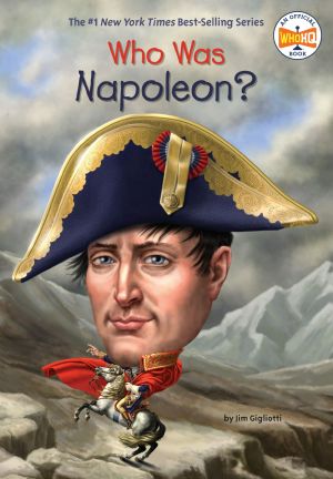 [Who Was/Is...? 01] • Who Was Napoleon?